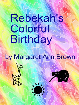 cover image of Rebekah's Colorful Birthday